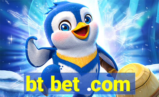 bt bet .com